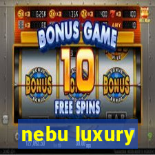 nebu luxury